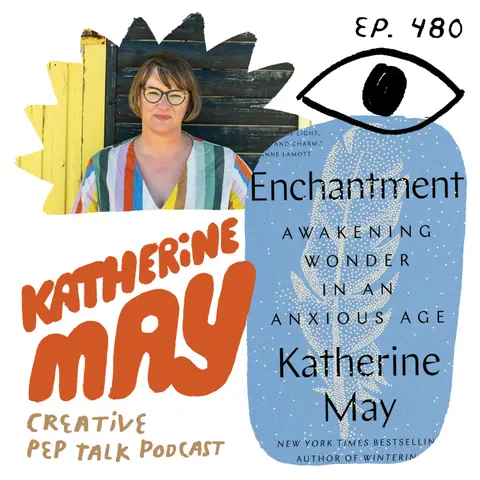 480 - Creating Wonder Rituals, with Katherine May