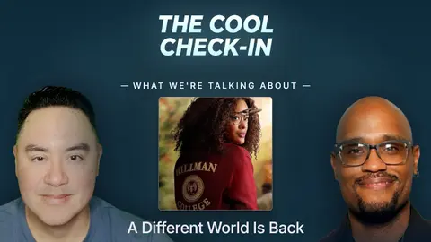 A Different World Is Back: Inside the Hillman Reboot | The Cool Check-In