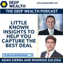 Investment Bankers Adan Sierra and Rodrigo Zuloga Share Little Known Insights To Help You Capture The Best Deal (#156)