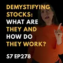 Demystifying Stocks: What Are They and How Do They Work?