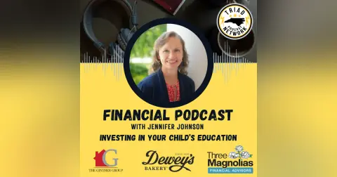 FINANCIAL PODCAST - Investing in Your Child's Education: 529s and Trump Accounts Explained