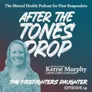 The Firefighters Daughter: With Kerrie Murphy
