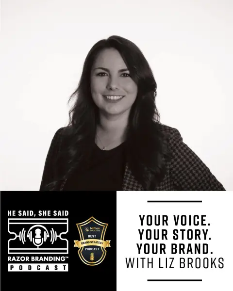 Your Voice. Your Story. Your Brand. w/ Liz Brooks