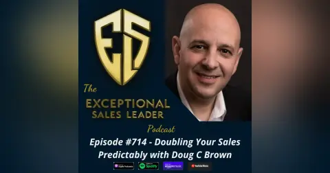 Doubling Your Sales Predictably with Doug C Brown