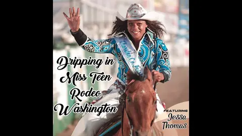 Dripping in Miss Teen Rodeo Washington featuring Jessa Thomas