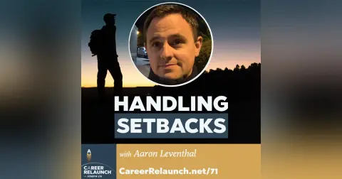 Handling Setbacks with Aaron Leventhal- CR71