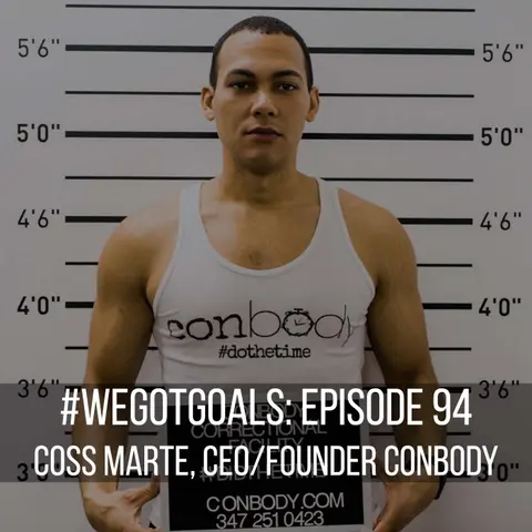 Coss Marte Sets a Big Goal From Solitary Confinement, Creating ConBody