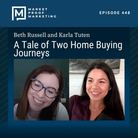 Ep 448: A Tale of Two Home Buying Journeys