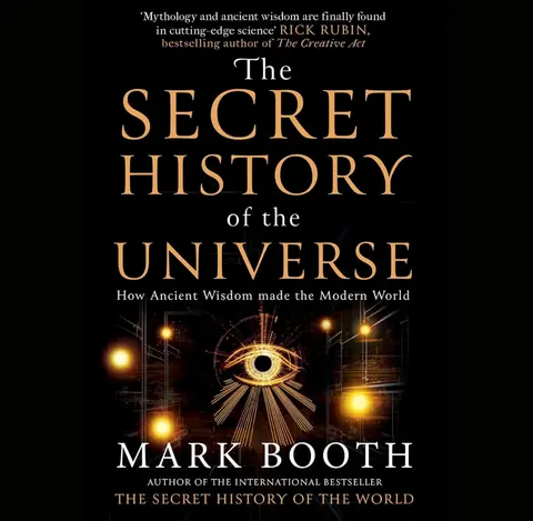 Mark Booth | Mystic Scientists, Strange Happenings, & The Secret History Of The Universe