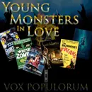 e44. Young Monsters In Love