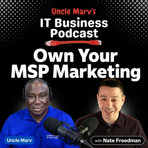 Own Your MSP Marketing (EP 1008)