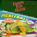 PICKLEBALL BLAST! Game Review, Unboxing and Assembly – Dandy Fun House episode 51