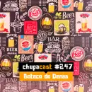 Episódio #247 – Boteco do Denas