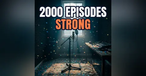 Episode 2000: TV Offers, Job Offers, and a Major Announcement