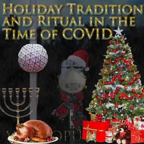 e138. Holiday Tradition and Ritual in the Time of COVID