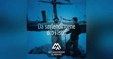 Polarpionerene – Da sørlendingene dro i isen