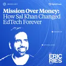 Mission Over Money: How Sal Khan changed EdTech forever