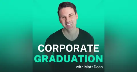 182: How I Cut My Corporate Job From 60 to 20 Hours (Without Risking My Income)