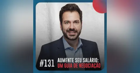 Aumente seu salário: um guia de negociação — Café com ADM 131