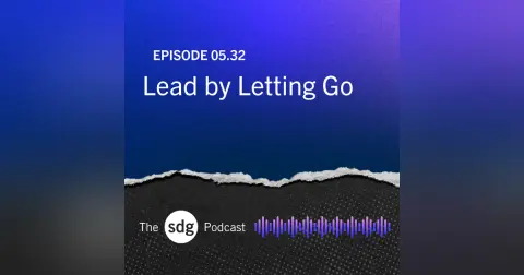 Lead by Letting Go