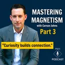 Mastering Magnetism with Carson Johns | Pt 3