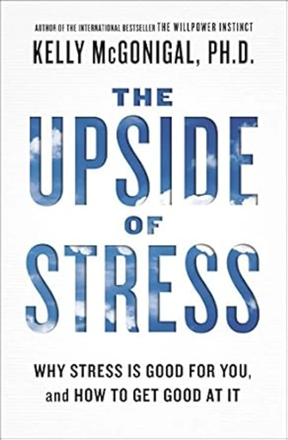 'The Upside of Stress' by Kelly McGonigal 'The Upside of Stress' by Kelly McGonigal