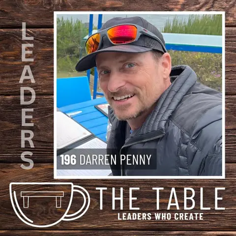 196 Failure Creates Leaders with Darren Penny | Leadership, Trust, & Parenting