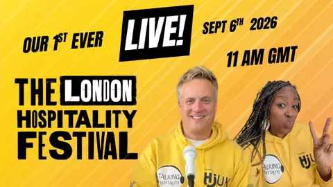 Talking Hospitality LIVE at London Hospitality Festival 2026