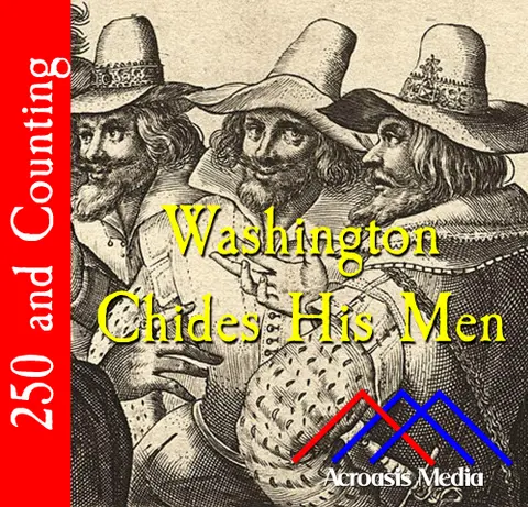Washington Chides His Men–November 5, 1775