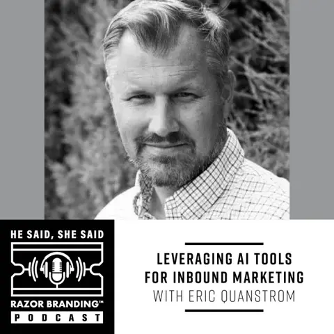 Leveraging AI Tools for Inbound Marketing with Eric Quanstrom
