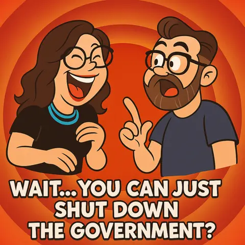 Ep. 134: Shutting Down the Government? | Funny Couples Podcast