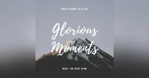 Glorious Moments