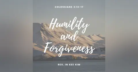 Humility and Forgiveness