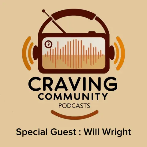 Craving Community (Feat. Will Wright)