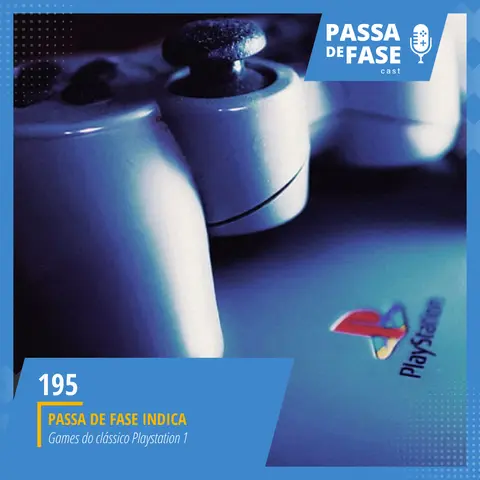 #195 | Games de Playstation 1 - Passa de Fase Indica