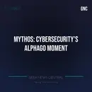 Mythos: Cybersecurity’s AlphaGo Moment #1862