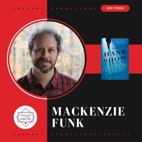 Mackenzie Funk - THE HANK SHOW