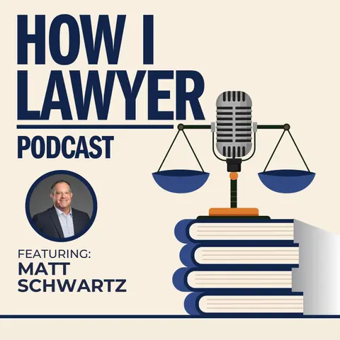 #102: Matt Schwartz - Financial Transactions Attorney and Mentorship Thought Leader