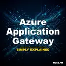 Azure Application Gateway - Simply Explained