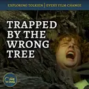 98. Why Peter Jackson Cut the Old Forest and Old Man Willow