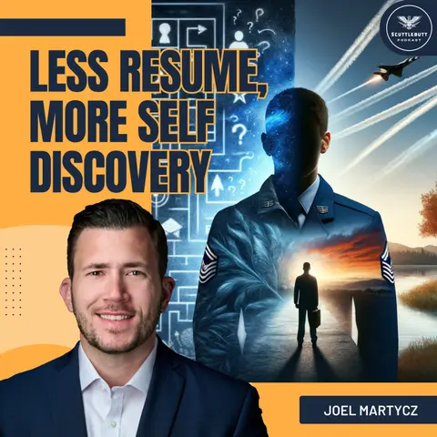 104. The Most Tactical Career Advice for Veterans You'll Ever Hear with Joel Martycz