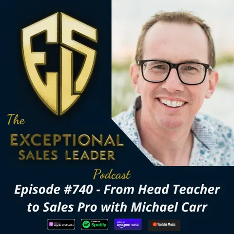 From Head Teacher to Sales Pro with Michael Carr