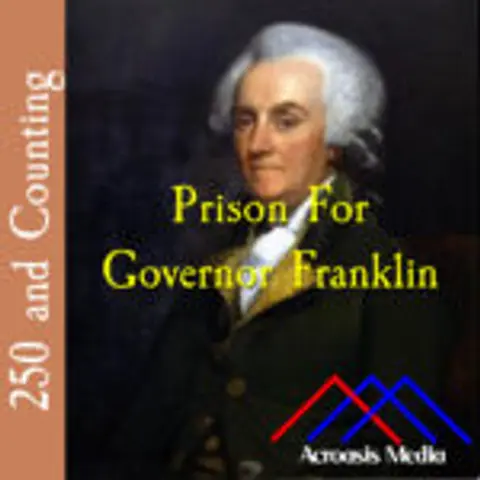 Prison For Governor Franklin–June 24, 1776