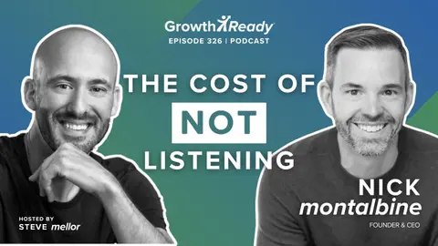 Episode 326: The Cost of Not Listening w/ Nick Montalbine