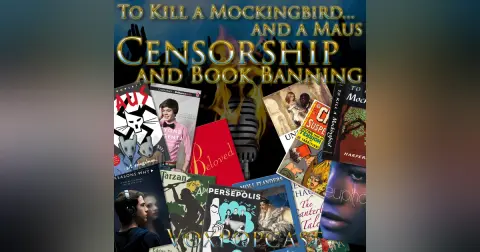 e202. To Kill a Mockingbird… and a Maus — Censorship & Book Banning