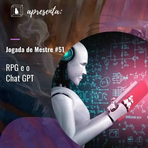 Jogada de Mestre #051 - RPG e Chat GPT