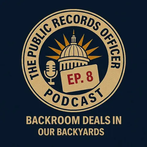 Ep. 8 Backroom Deals in our Backyards