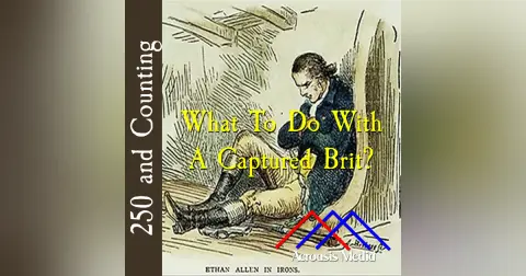 What To Do With A Captured Brit?–May 21, 1776