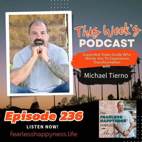 Expanded State Guide Who Wants You To Experience Transformation with Michael Tierno | 236