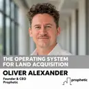 Oliver Alexander - The Operating System for Land Acquisition